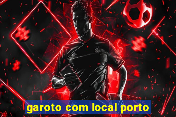 garoto com local porto